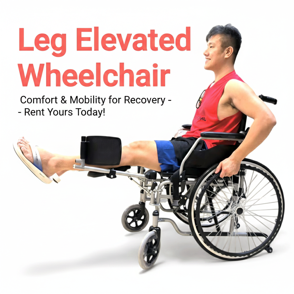Leg elevated wheelchair rental in Singapore, safe and comfortable